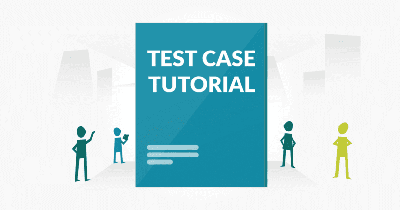 Test case tutorial for beginners