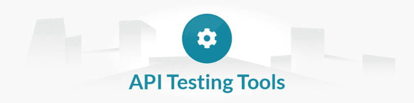 Manual Testing Tools List - API Testing Tools