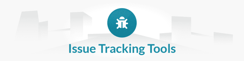 Manual Testing Tools List - Issue Tracking Tools